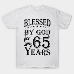 Blessed By God For 65 Years T-Shirt